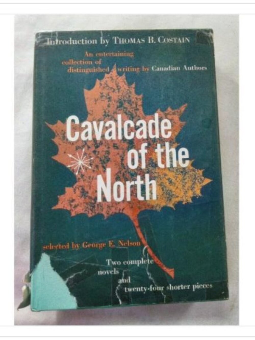 Cavalcade of the North George E. Nelson 1958 Hardcover Book Vintage Novel Read